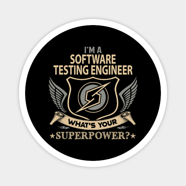 Software Testing Engineer T Shirt - Superpower Gift Item Tee Magnet by Cosimiaart